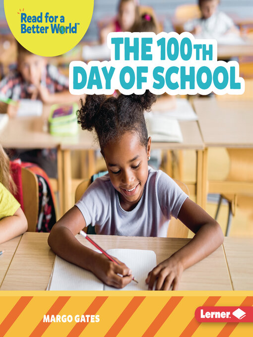 Title details for The 100th Day of School by Margo Gates - Available